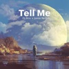 Tell Me - Single