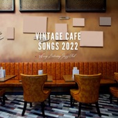 Vintage Cafe Songs 2022 artwork