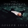Part 1: Ouroboros (Life) - EP