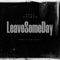Leave Some Day (feat. Rudy) - Dre Mon lyrics