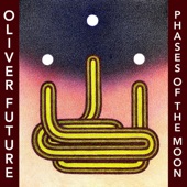 Oliver Future - Phases of the Moon