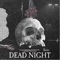 Dead Night - EERIE lyrics