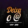 Deixa o @ - Single album lyrics, reviews, download