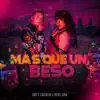 Mas Que un Beso - Single album lyrics, reviews, download