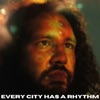 Every City Has a Rhythm - Single