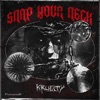 Snap Your Neck - Single