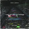 I Can't Get Over My Feelings (feat. gothurted) - Single album lyrics, reviews, download