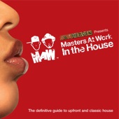Soul Heaven Presents Masters At Work In The House (DJ Mix) artwork