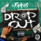 Drop Out (feat. JayDaYoungan) - Fg Famous lyrics