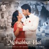 Mohabbat Hai - Single