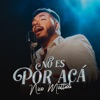 No Es por Acá - Single