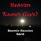 Heaven Knows (feat. Ron Dante) - Boomin Reunion Band lyrics