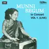 Munni Begum In Concert Vol. 1 album lyrics, reviews, download