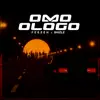 Omo Ologo (feat. Shizle) - Single album lyrics, reviews, download