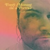 Every Moment (is) A Portrait