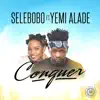 Conquer (feat. Yemi Alade) - Single album lyrics, reviews, download