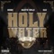 Holy Water (feat. Martn Wrld & Zae) - Nemz lyrics