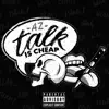 Talk Is Cheap - Single album lyrics, reviews, download