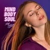 Mind Body Soul - Single