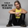 Dead Man Walking - Single