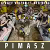 Pimasz (feat. Dér Heni) [Radio version] - Single album lyrics, reviews, download