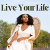 Live Your Life - Single