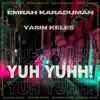 Yuh Yuhh - Single album lyrics, reviews, download