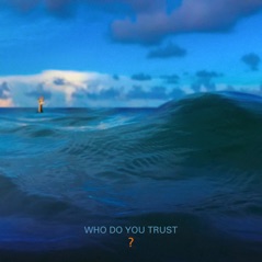 Who Do You Trust?