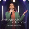 O Segredo É Louvar - Single