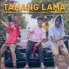 Tamang Lama (feat. RolandRisky, INO, Ernan_J & Toton Caribo) - Single