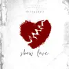 Show Love - Single album lyrics, reviews, download
