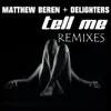 Stream & download Tell Me (Remixes) - EP