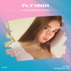 Fly High (In Loving Memory of Rhea) - Single