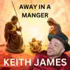 Away In a Manger - Single album lyrics, reviews, download