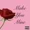 Make You Mine (feat. Lightskin Keke) - Geedice1 lyrics