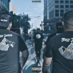 Overtime - Single by Truly Jamez album reviews, ratings, credits