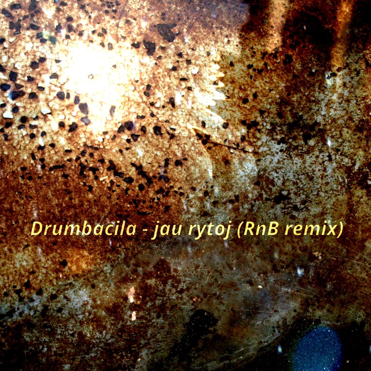 ‎jau Rytoj (RnB Remix) [RnB Remix] - Single By Drumbacila On Apple Music