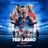 Ted Lasso: Season 3 (Apple TV+ Original Series Soundtrack)