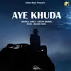 Stream & download AYE KHUDA (feat. CHETAN SHARMA) - Single