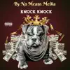 Knock Knock - Single album lyrics, reviews, download