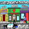I Got Caught With Xans (feat. Yung Contra & SaucePhantom) [Radio Edit] [Radio Edit] - Single album lyrics, reviews, download