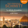 Le Défi de Jérusalem - Éric-Emmanuel Schmitt