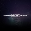 Diamonds in the Sky (feat. Chayna Ashley) - Single