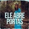 Ele Abre Portas - Single