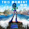 This Moment (from Ruby Gillman, Teenage Kraken) - Single