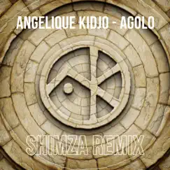 Agolo (Shimza Remix) - Single by Angelique Kidjo album reviews, ratings, credits