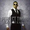 Perfect Timing - EP album lyrics, reviews, download
