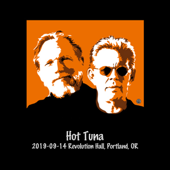 2019-09-14 Revolution Hall, Portland, OR (Live) - Hot Tuna