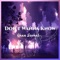 Don't Wanna Know - Chan Sophal lyrics