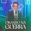Orando na Guerra - Single